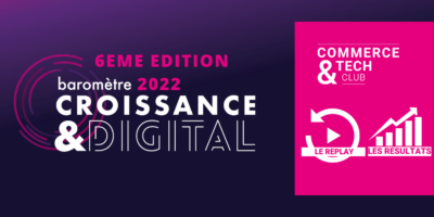 Baromètre Croissance & Digital – 6ème Edition – Les résultats