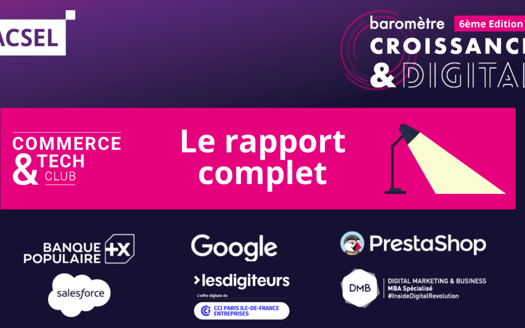 Baromètre Croissance & Digital – 6ème Edition – Le rapport complet